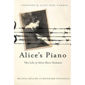Alice's Piano: The Life of Alice Herz-Sommer - Hardcover