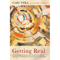 Getting Real: Pneumatological Realism and the Spiritual, Moral, and Ministry Formation of Contemporary Christians - Hardcover