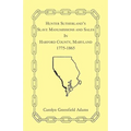 Hunter Sutherland's Slave Manumissions and Sales in Harford County, Maryland, 1775-1865 - Paperback