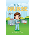 To be a Nurse - Hardcover