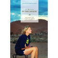 It Rained in the Desert: One Woman's Story of Spirit and Resilience - Paperback