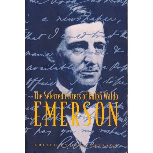 The Selected Letters of Ralph Waldo Emerson - Paperback