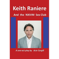 Keith Raniere and the NXIVM Sex Club - Paperback