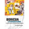 Boricua Literature: A Literary History of the Puerto Rican Diaspora - Paperback