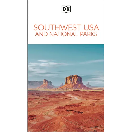 DK Southwest USA and National Parks: Must-See Sights. Culture & History. Detailed Maps & Tours. Area-By-Area Guide. - Paperback
