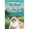 The Bones on the Trail: A Razzy Cat Cozy Mystery #15 - Paperback
