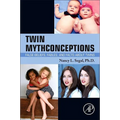 Twin Mythconceptions: False Beliefs, Fables, and Facts about Twins - Paperback