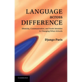 Language Across Difference: Ethnicity, Communication, and Youth Identities in Changing Urban Schools - Paperback