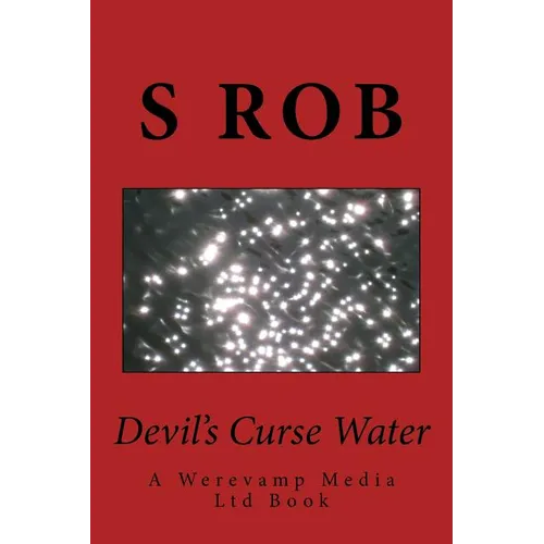 Devil's Curse Water: A Werevamp Media Ltd Book - Paperback