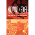 Knowing the Score - Paperback