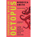 Conversations with an Octopus: 'I Can't Think of a More Perfect Book for the Beach' Toby Litt - Paperback