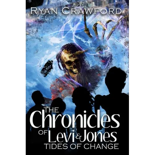 The Chronicles of Levi & Jones: Book Three: Tides of Change - Paperback