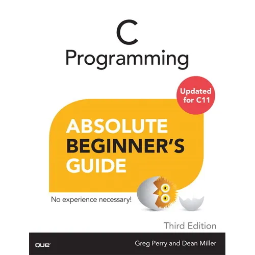 C Programming Absolute Beginner's Guide - Paperback