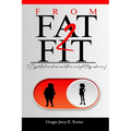 From Fat - Fit: (Essential and innovative weight-loss advice) - Paperback