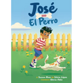 José and El Perro - Hardcover