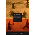 Rethinking International Organizations: Pathology and Promise - Paperback