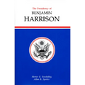 Presidency of Benjamin Harrison - Hardcover