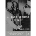 A Low, Dishonest Decade: The Great Powers, Eastern Europe and the Economic Origins of World War II - Paperback