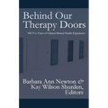 Behind Our Therapy Doors - Paperback