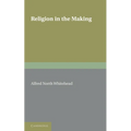 Religion in the Making - Paperback