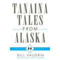 Tanaina Tales from Alaska: Volume 96 - Paperback