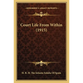 Court Life From Within (1915) - Paperback