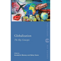 Globalization: The Key Concepts - Paperback