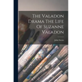 The Valadon Drama The Life Of Suzanne Valadon - Paperback