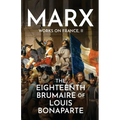 The Eighteenth Brumaire of Louis Bonaparte - Paperback