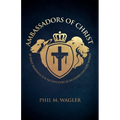 Ambassadors of Christ: 30 Daily Readings for Reconcilers in an Unreconciled World - Paperback