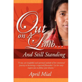 Out on a Limb...and Still Standing - Paperback