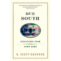 Due South: Dispatches from Down Home - Paperback