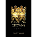 Pursuing Crowns: A Study of First Samuel - Paperback