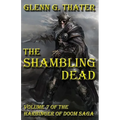 The Shambling Dead: Harbinger of Doom -- Volume 7 - Paperback