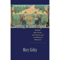 Learning to Stand and Speak: Women, Education, and Public Life in America's Republic - Paperback