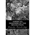 American Prisoners of the Revolution - Paperback