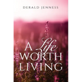 A Life Worth Living - Paperback