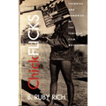 Chick Flicks: Theories and Memories of the Feminist Film Movement - Paperback