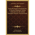 Aesch Mezareph Or Purifying Fire A Chymico-Kabalistic Treatise Collected From The Kabala Denudata Of Knorr Von Rosenroth - Hardcover