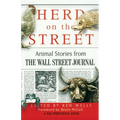 Herd on the Street: Animal Stories from the Wall Street Journal - Paperback