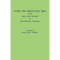 Over the Mountain Men: Their Early Court Records in Southwest Virginia - Paperback