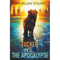 Tucker vs. the Apocalypse - Paperback