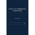Guide to Commercial Pipefitting - Paperback