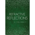 Refractive Reflections - Hardcover