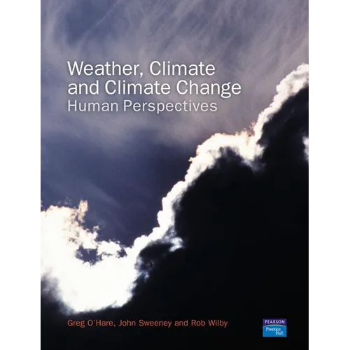 Weather, Climate and Climate Change: Human Perspectives - Paperback