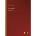 The Story Girl: in large print - Paperback