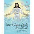 Jesus Is Coming Back!: Are You Ready? - Paperback
