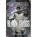 Black Cross: First book from the tales of the Black Powder Wars - Paperback
