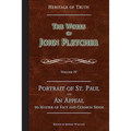 Portrait of St. Paul & An Appeal to Matter of Fact: The Works of John Fletcher - Paperback