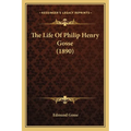 The Life Of Philip Henry Gosse (1890) - Paperback